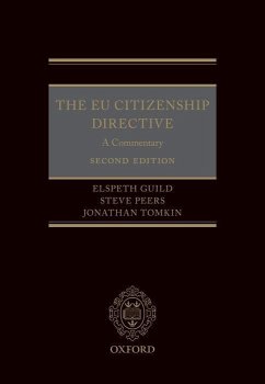 The EU Citizenship Directive: A Commentary - Guild, Elspeth; Peers, Steve; Tomkin, Jonathan