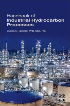 Handbook of Industrial Hydrocarbon Processes - Speight, James G.