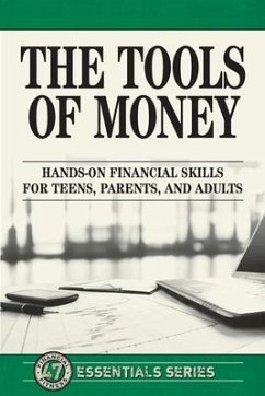 The Tools of Money: Hands on Financial Skills for Teens, Parents, and Adults - Life Leadership