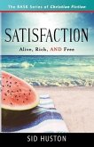 Satisfaction: Alive, Rich, and Free