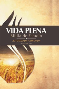 Rvr 1960 Vida Plena Biblia de Estudio - Tapa Dura Con Indice / Fire Bible Hardco Ver with Index - Life Publishers