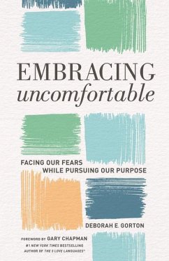 Embracing Uncomfortable - Gorton, Deborah E