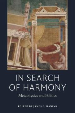 In Search of Harmony: Metaphysics and Politics