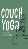Couch Yoga: Netflix & Namaste