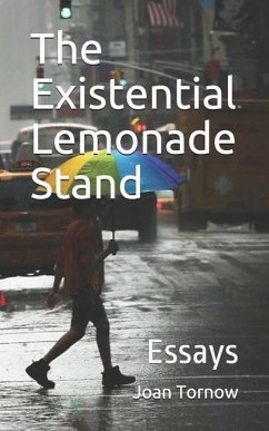 The Existential Lemonade Stand: Essays - Tornow, Joan