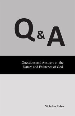 Q & A: Questions and Answers on the Nature and Existence of God - Puleo, Nicholas