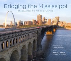 Bridging the Mississippi - Gould, Philip; Hasha, Margot H.