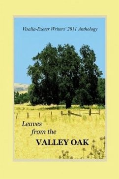 Leaves from the Valley Oak: An anthology of short stories, poems, non-fiction, memoir and inspirational writings - Getman, Gloria