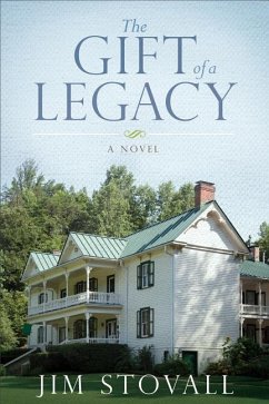 The Gift of a Legacy - Stovall, Jim