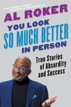 You Look So Much Better in Person - Al Roker