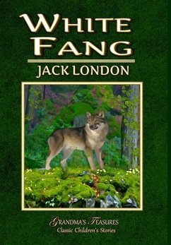 WHITE FANG - Treasures, Grandma'S; London, Jack