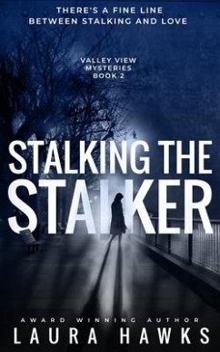 Stalking The Stalker - Hawks, Laura