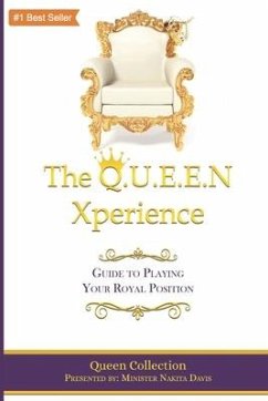 The Q.U.E.E.N Xperience: Guide to Playing Your Royal Position - Collaboration, Queen; Davis, Minister Nakita