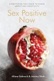 Sex Positive Now: Everything you need to know about sex positivity