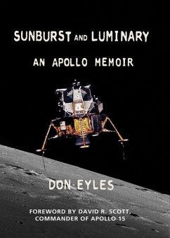 Sunburst and Luminary: An Apollo Memoir - Eyles, Don