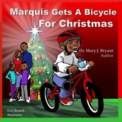 Marquis Gets A Bicycle For Christmas - Bryant, Mary J.