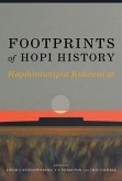 Footprints of Hopi History: Hopihiniwtiput Kukveni'at