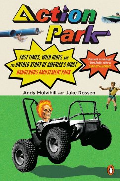 Action Park - Mulvihill, Andy; Rossen, Jake