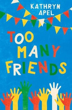 Too Many Friends - Apel, Kathryn