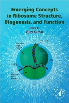 Emerging Concepts in Ribosome Structure, Biogenesis, and Function