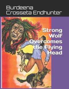 Strong Wolf Overcomes the Flying Head - Endhunter, Burdeena Crosseta