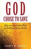 GOD CHOSE TO SAVE