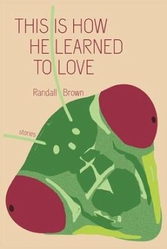 This Is How He Learned To Love - Brown, Randall