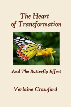 The Heart of Transformation: And the Butterfly Effect - Crawford, Verlaine