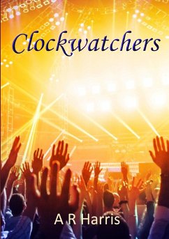 Clockwatchers - Harris, A R