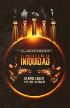 El Misterio de la Iniquidad - Rivera, Luz M.; Rivera, Mario H.