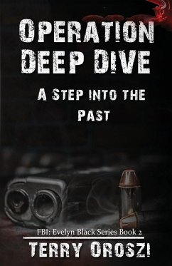 Operation Deep Dive - Oroszi, Terry