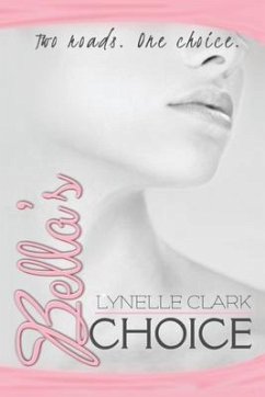 Bella's Choice - Clark, Lynelle