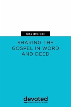 Go & Multiply: Sharing the Gospel in Word and Deed - Arrington, Yancey