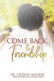 Come Back to Friendship