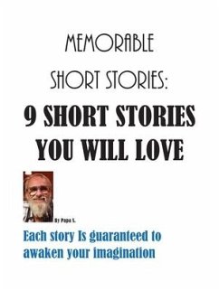 Memorable Short Stories: : 9 Short Stories You will Love - Papa S.