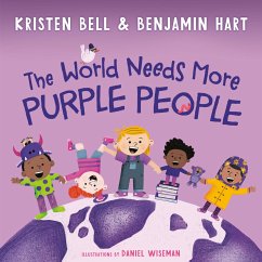 The World Needs More Purple People - Bell, Kristen; Hart, Benjamin