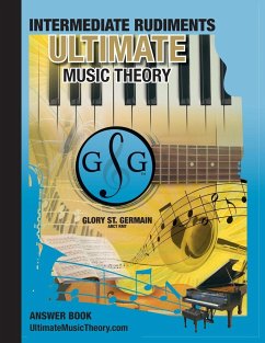 Intermediate Rudiments Answer Book - Ultimate Music Theory - St. Germain, Glory