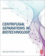 Centrifugal Separations in Biotechnology - Bild 1
