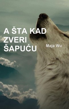 A ¿TA KAD ZVERI ¿APU¿U - Wu, Maja