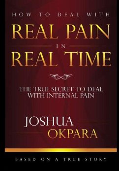 HOW TO DEAL WITH REAL PAIN IN REAL TIME
