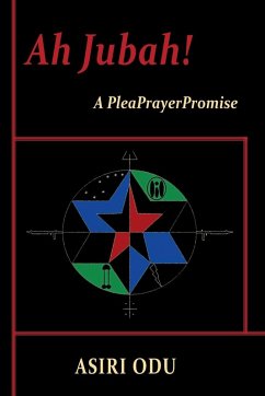 Ah Jubah! A PleaPrayerPromise - Odu, Asiri