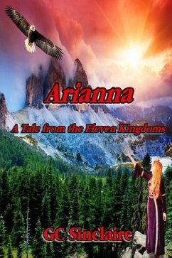 Arianna: A Tale from the Eleven Kingdoms - Sinclaire, Gc