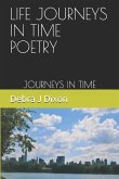 Life Journey's in Time Poetry: Journey's in Time