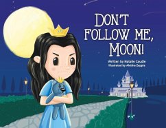 Don't Follow Me, Moon! - Caudle, Natalie