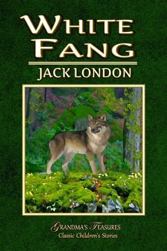 WHITE FANG - Treasures, Grandma'S; London, Jack