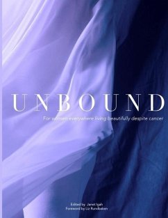 Unbound: For women everywhere living beautifully despite cancer - Igah, Janet