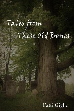 Tales from These Old Bones - Giglio, Patti