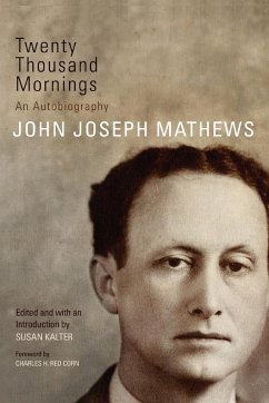 Twenty Thousand Mornings - Mathews, John Joseph