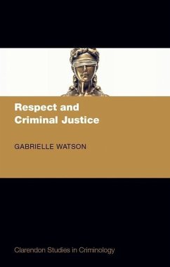 Respect and Criminal Justice - Watson, Gabrielle