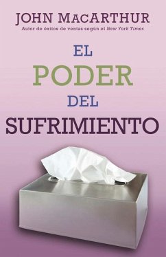 El Poder del Sufrimiento - Macarthur, John